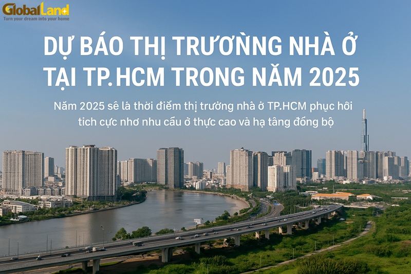 Dự Báo Thị Trường Nhà Ở TP.HCM Năm 2025